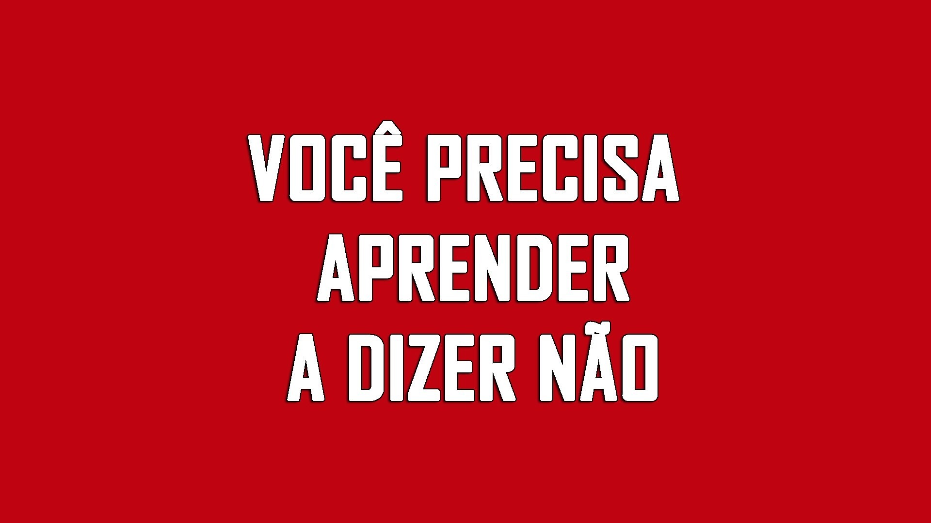 Por que é preciso dizer “não”?