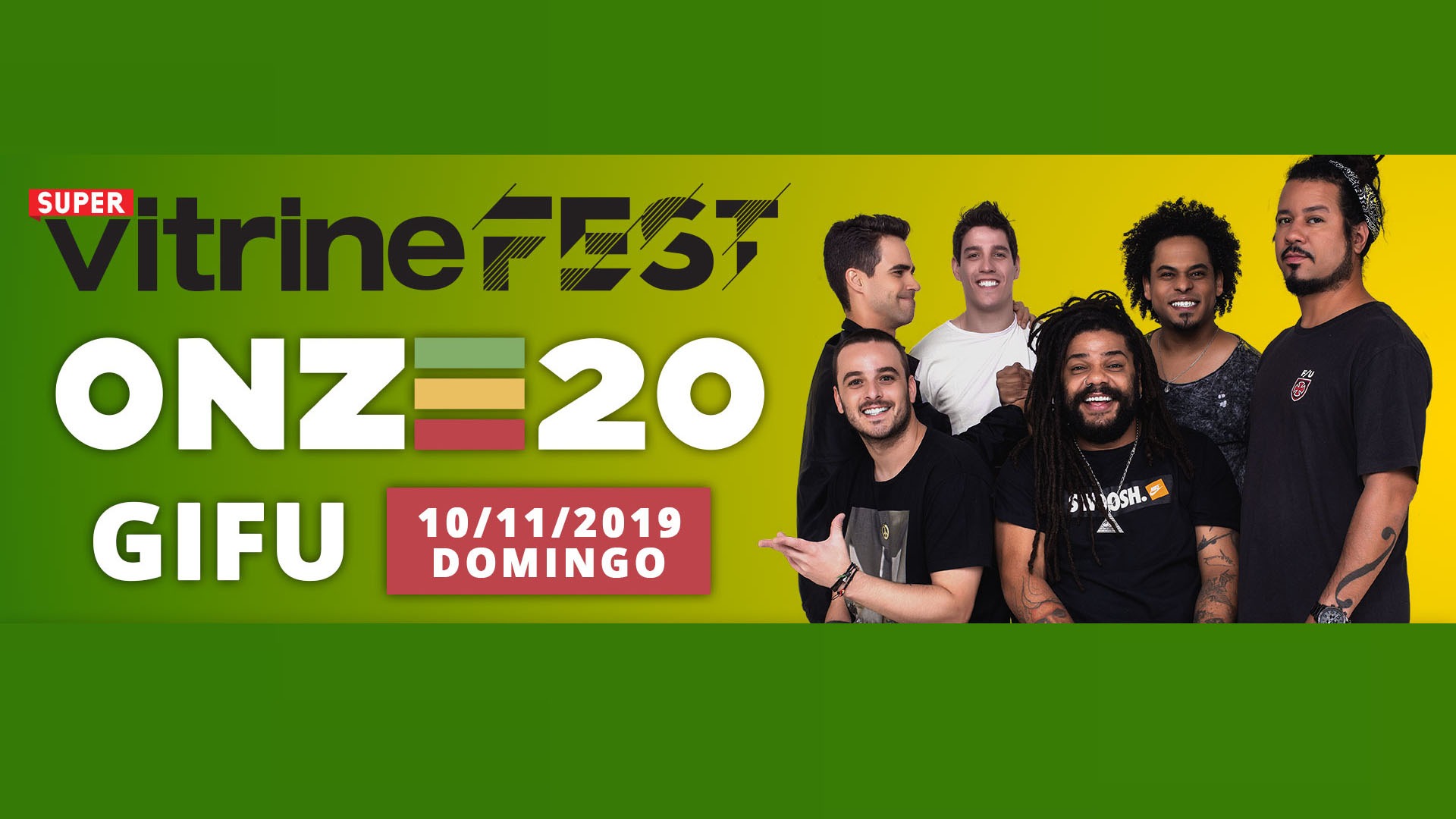 GIFU dia 10 Nov. Banda ONZE:20 Ingressos LIMITADO!