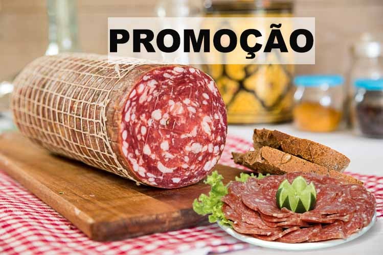 SALAME EM PROMOÇÃO. CONFIRA!