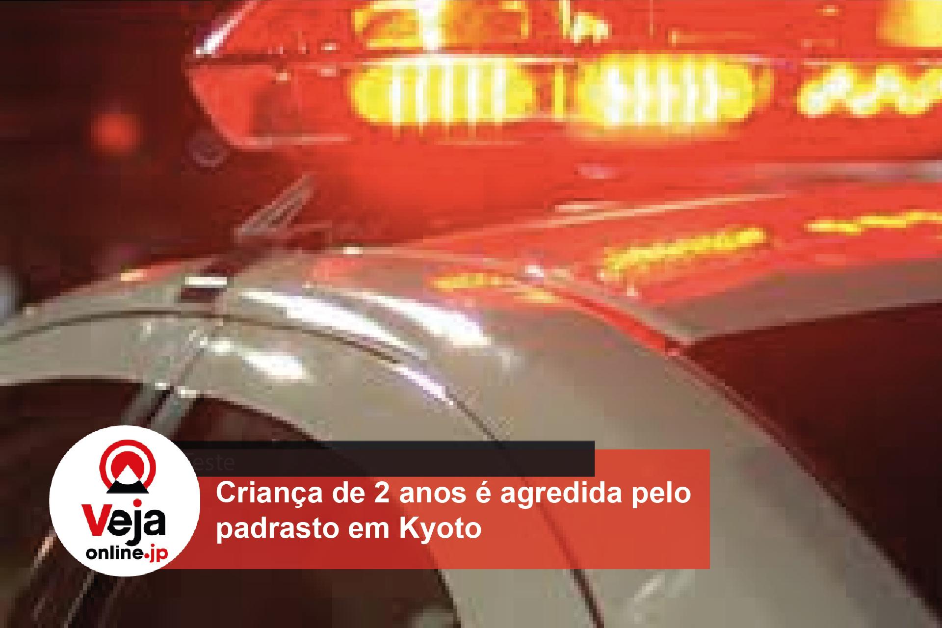 Homem de 20 anos é preso por agredir a enteada 2 anos em Kyoto
