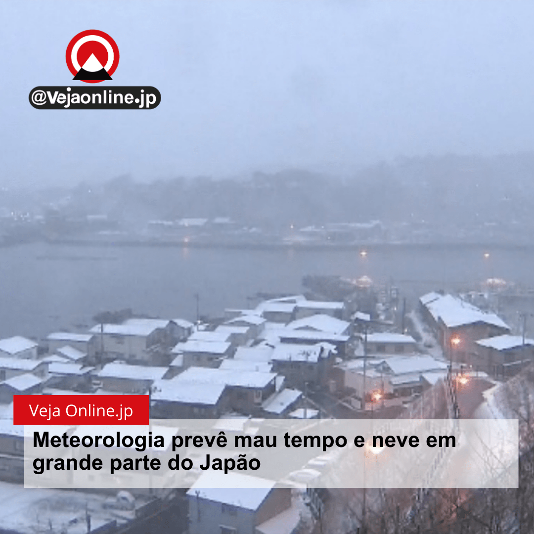 Meteorologia prevê mau tempo e neve em grande parte do Japão