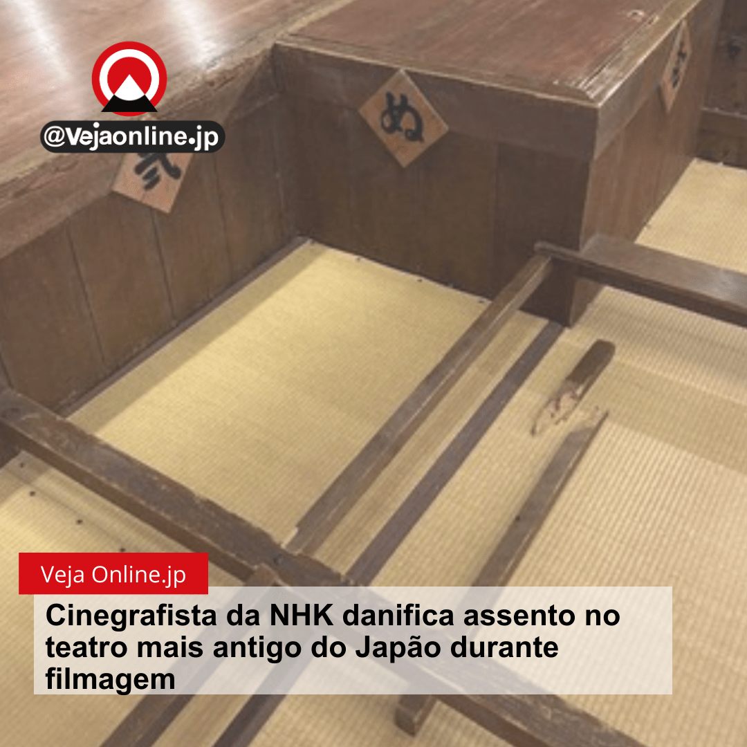 Cinegrafista da NHK danifica assento no teatro mais antigo do Japão durante filmagem